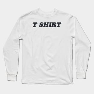 T SHIRT Long Sleeve T-Shirt